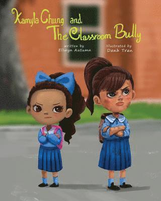 Kamyla Chung and the Classroom Bully 1
