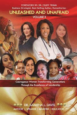 bokomslag Unleashed and Unafraid - Volume II: Courageous Women Transforming Generations Through the Excellence of Leadership