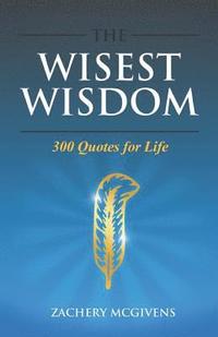 bokomslag The Wisest Wisdom