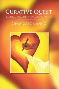 bokomslag Curative Quest: Mental Health, Hope, and Healing