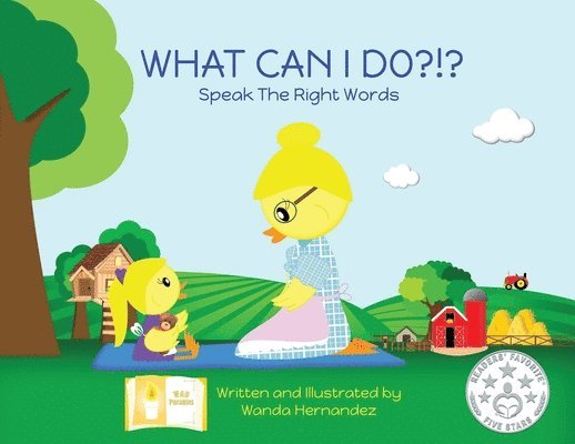 What Can I Do?!?: Speak the Right Words 1