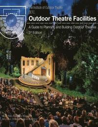 bokomslag Outdoor Theatre Facilities: A Guide to Planning and Building Outdoor Theatres