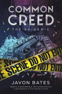 bokomslag Common Creed: The Epidemic: Tomahawk Entertainment Group Presents: Common Creed: The Epidemic
