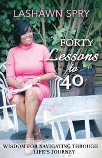 bokomslag Forty Lessons to 40