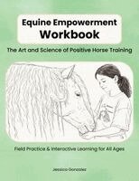 Jessica Gonzalez - Equine Empowerment Workbook, Häftad