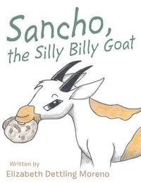 bokomslag Sancho, the Silly Billy Goat