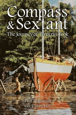 Carol Hill, Phil Hoysradt - Compass & Sextant: The Journey of Peregrin Took, Häftad