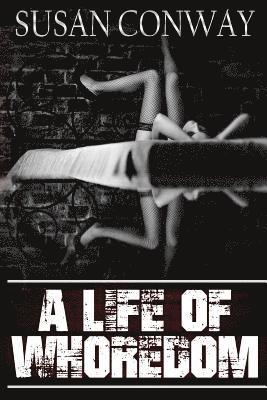 bokomslag Life of Whoredom