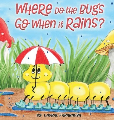 Where Do the Bugs Go When it Rains?
