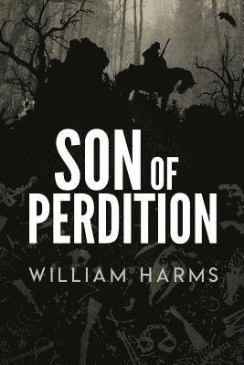 William Harms - Son of Perdition, Häftad