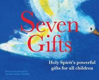 bokomslag Seven Gifts: Holy Spirit's powerful gifts for all children