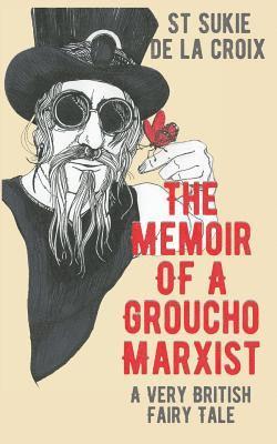 St Sukie De La Croix - Memoir of a Groucho Marxist, Häftad