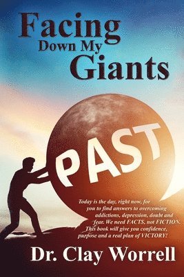 bokomslag Facing Down My Giants: Finding New Life in Christ