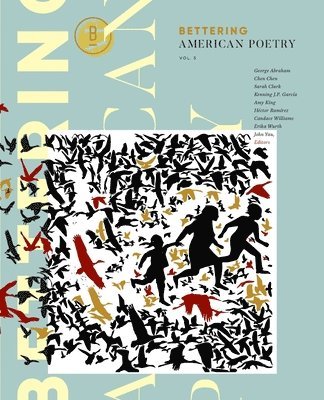 George Abraham, Chen Chen - Bettering American Poetry Volume 3, Häftad