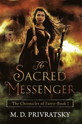 The Chronicles of Farro: The Sacred Messenger 1