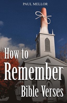 bokomslag How to Remember Bible Verses