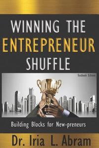 bokomslag Winning the Entrepreneur Shuffle: Building Blocks for New-Preneurs