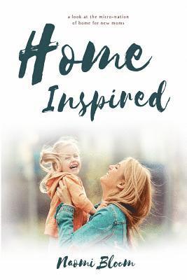 Home Inspired: A Look at the Micro-Nation of Home for New Moms 1