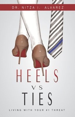 bokomslag Heels vs Ties: Living with your #1 threat