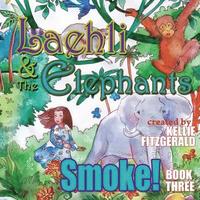 bokomslag Laehli & the Elephants, Smoke