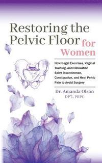 bokomslag Restoring The Pelvic Floor