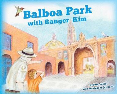 bokomslag Balboa Park with Ranger Kim