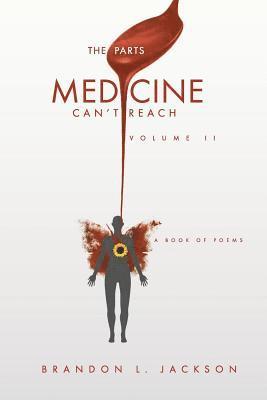 The Parts Medicine Can't Reach: Volume 2 1