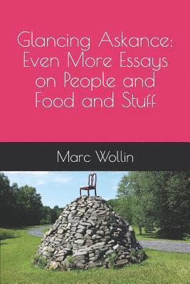 bokomslag Glancing Askance: Even More Essays on People and Food and Stuff