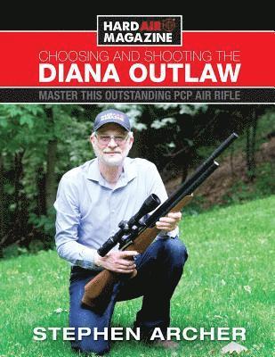 Choosing And Shooting The Diana Outlaw 1