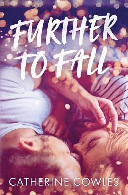 Catherine Cowles - Further To Fall, Häftad