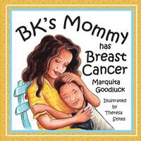 bokomslag BK's Mommy has Breast Cancer