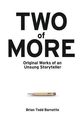 Two of More: Original Works of an Unsung Storyteller 1