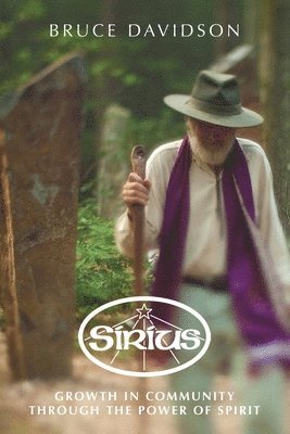 Sirius: Growth in Community through the Power of Spirit 1
