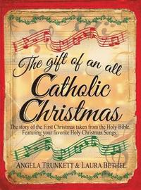 bokomslag The Gift of an All Catholic Christmas