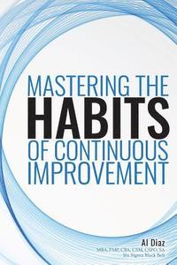 bokomslag Mastering the Habits of Continuous Improvement