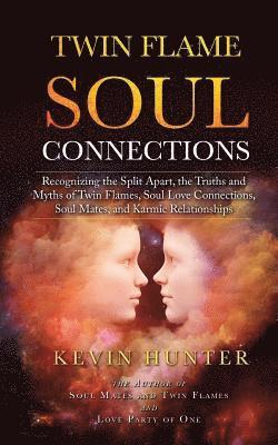 Kevin Hunter - Twin Flame Soul Connections, Häftad