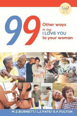 99 Other Ways: To Say I Love You to Your Woman 1