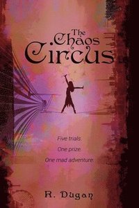 bokomslag The Chaos Circus