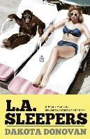 Dakota Donovan - L.A. Sleepers: A Hollywood Ghostwriter Mystery, Häftad