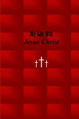 bokomslag My Life with Jesus Christ: Red