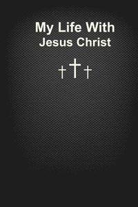 bokomslag My Life with Jesus Christ: Black