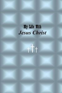 bokomslag My Life with Jesus Christ: Blue