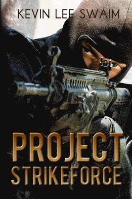 Project StrikeForce 1