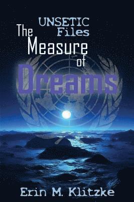 bokomslag UNSETIC Files: The Measure of Dreams