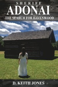 bokomslag Sheriff Adonai, The Search for Havenwood