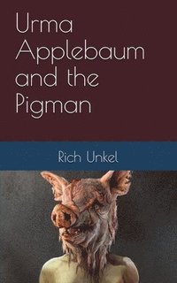 bokomslag Urma Applebaum and the Pigman