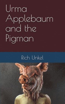Urma Applebaum and the Pigman 1