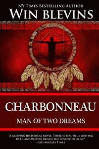 bokomslag Charbonneau: Man of Two Dreams