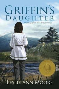 bokomslag Griffin's Daughter: A Young Adult Romantic Fantasy