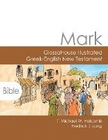 bokomslag Mark: GlossaHouse Illustrated Greek-English New Testament